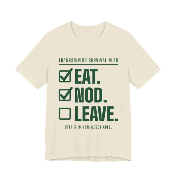 Eat. Nod. Leave. tee printed in forest green ink on a natural shirt