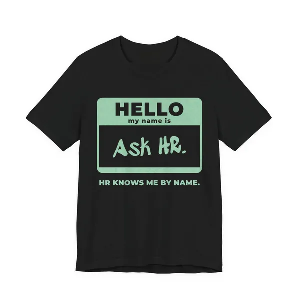 HR Knows Me by Name tee printed in mint green ink on a black shirt