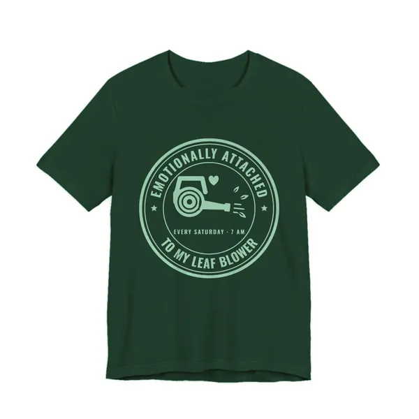 Emotionally Attached to My Leaf Blower tee printed in mint green ink on a forest shirt