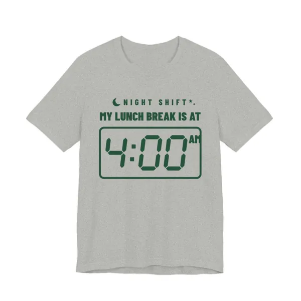 My Lunch Break Is at 4 AM tee printed in forest green ink on a athletic heather shirt