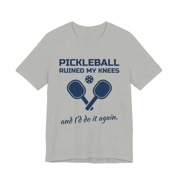Pickleball Ruined My Knees and I'd Do It Again tee printed in navy blue ink on a athletic heather shirt