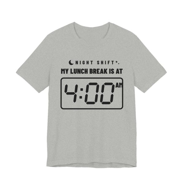 Athletic Heather t-shirt printed in dark ink with “Night Shift” with a crescent moon over “My Lunch Break Is At” and a big digital clock reading 4:00 AM