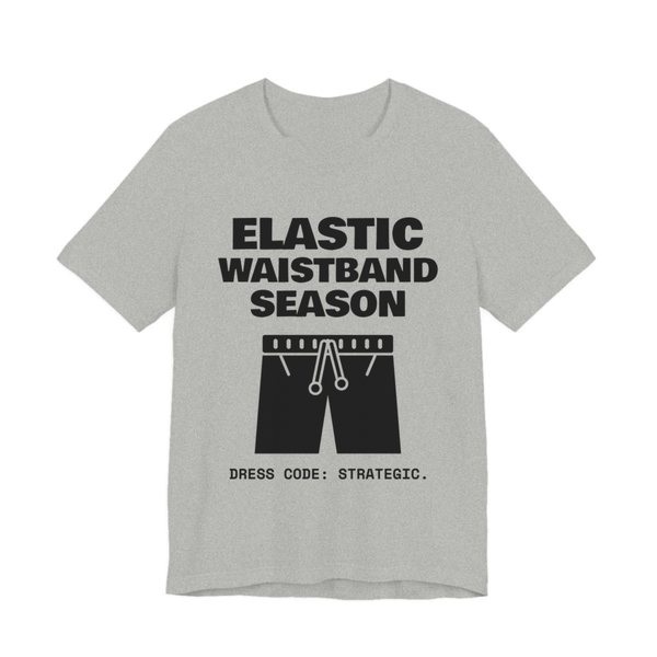 Athletic Heather t-shirt printed in dark ink with the words “Elastic Waistband Season”
